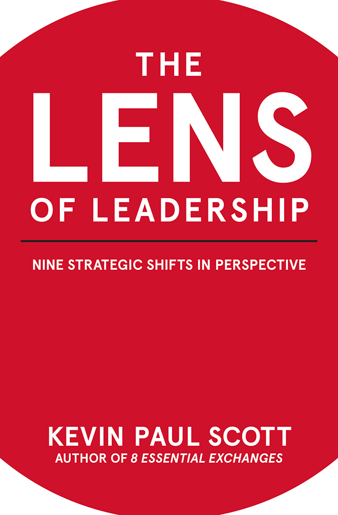 The Lens of Leadership by Kevin Paul Scott